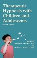Therapeutic Hypnosis with Children and Adolescents: Second edition - cover