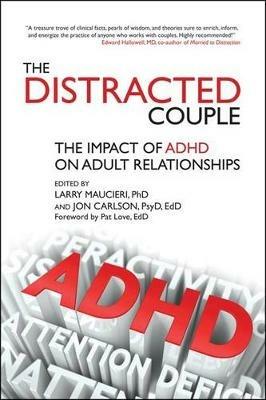The Distracted Couple: The Impact of ADHD on Adult Relationships - cover