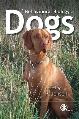 Behavioural Biology of Dogs - Per Jensen - cover