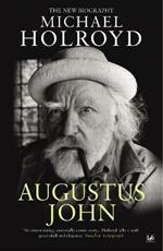 Augustus John: The New Biography