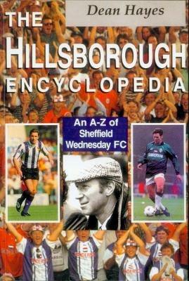 The Hillsborough Encyclopedia - Dean Hayes - cover
