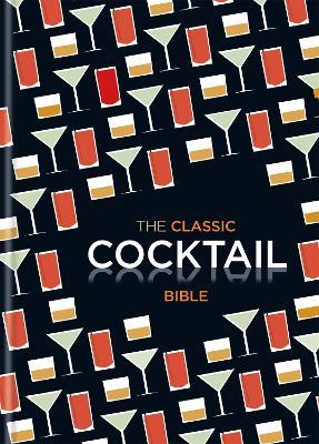 The Classic Cocktail Bible - Spruce - cover