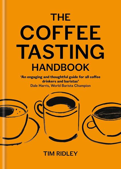 The Coffee Tasting Handbook