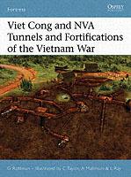 Viet Cong and Nva Tunnels and Fortifications of the Vietnam War