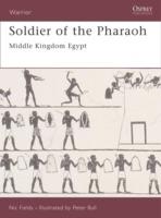 Soldier of the Pharaoh: Middle Kingdom Egypt