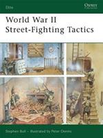 World War II Street Fighting Tactics