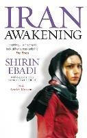 Iran Awakening: A memoir of revolution and hope - Shirin Ebadi - cover