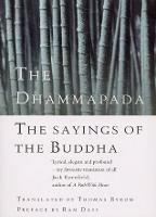 The Dhammapada: The Sayings of the Buddha - Thomas Byron - cover