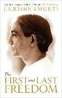 The First and Last Freedom - J Krishnamurti - cover