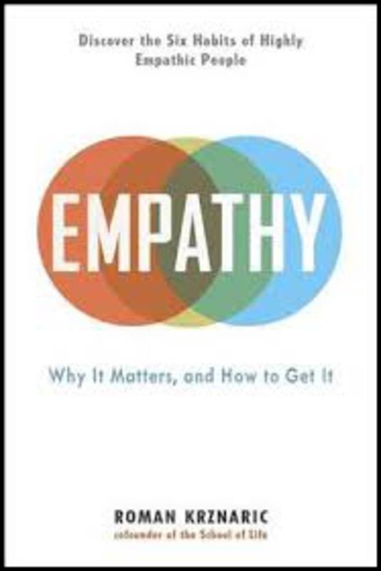 Empathy: Why It Matters, And How To Get It - Roman Krznaric - cover