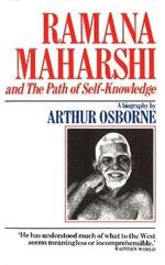 Ramana Maharshi And The Path Of Self Knowledge