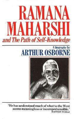 Ramana Maharshi And The Path Of Self Knowledge - Arthur Osborne - cover