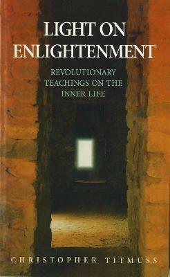 Light On Enlightenment - Christopher Titmuss - cover