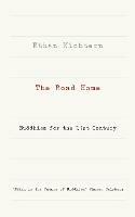 The Road Home: Buddhism for the 21st century - Ethan Nichtern - cover