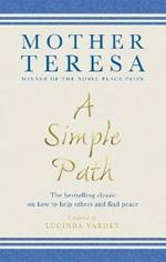 A Simple Path: The bestselling classic on how to help others and find peace