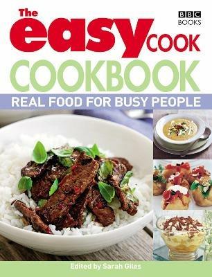The Easy Cook Cookbook: Real food for busy people - Sarah Giles - cover