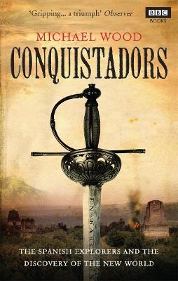 Conquistadors - Michael Wood - cover