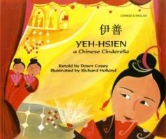 Yeh-Hsien a Chinese Cinderella in Chinese and English - Dawn Casey - cover