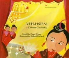 Yeh-Hsien a Chinese Cinderella in Spanish and English - Dawn Casey - cover