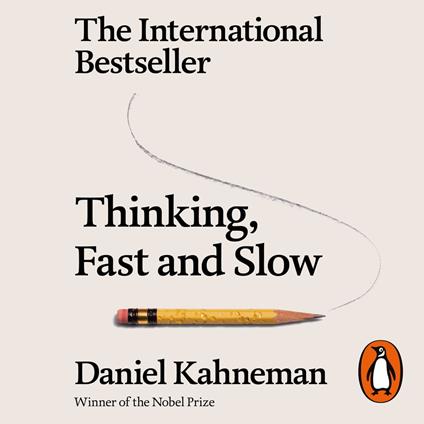 Recensione: “Pensieri lenti e veloci” di Daniel Kahneman - Psicoterapia  Scientifica