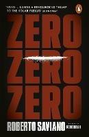 Zero Zero Zero - Roberto Saviano - cover