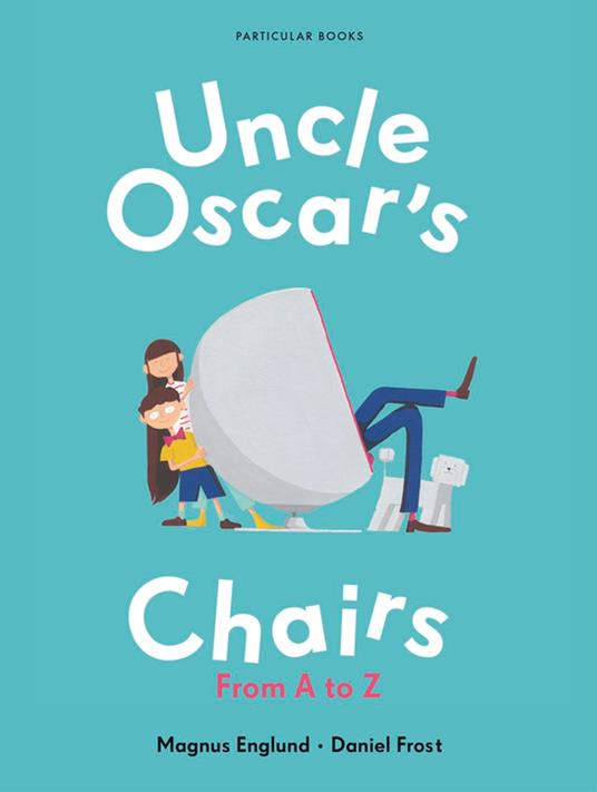 Uncle Oscar's Chairs - Magnus Englund,Frost Daniel - ebook