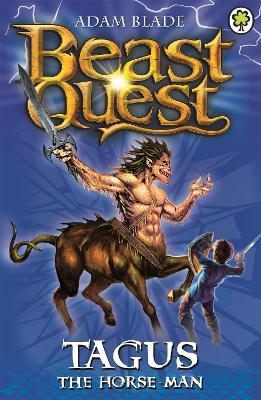 Beast Quest: Tagus the Horse Man: Series 1 Book 4 - Adam Blade - cover