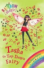 Rainbow Magic: Tasha The Tap Dance Fairy: The Dance Fairies Book 4