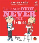 Charlie and Lola: I Will Not Ever Never Eat A Tomato