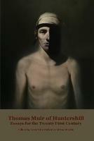 Thomas Muir of Huntershill: Essays for the Twenty First Century - cover