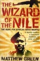 The Wizard Of The Nile: The Hunt For Joseph Kony - Matthew Green - cover