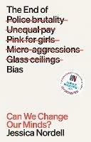 The End of Bias: Can We Change Our Minds?