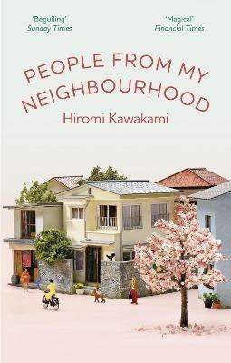People From My Neighbourhood - Hiromi Kawakami - cover