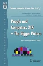 People and Computers XIX - The Bigger Picture: Proceedings of HCI 2005
