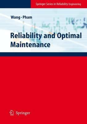 Reliability and Optimal Maintenance - Hongzhou Wang,Hoang Pham - cover