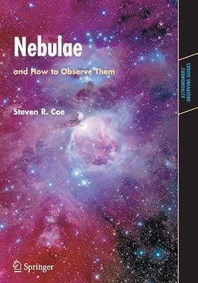 Nebulae and How to Observe Them - Steven Coe - cover