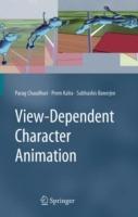 View-Dependent Character Animation - Parag Chaudhuri,Prem Kalra,Subhashis Banerjee - cover