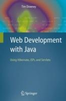 Web Development with Java: Using Hibernate, JSPs and Servlets - Tim Downey - cover