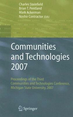 Communities and Technologies 2007: Proceedings of the Third Communities and Technologies Conference, Michigan State University 2007 - cover