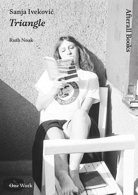 Sanja Ivekovic: Triangle - Ruth Noack - cover
