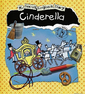 Cinderella: My Secret Scrapbook Diary - Kees Moerbeek - cover