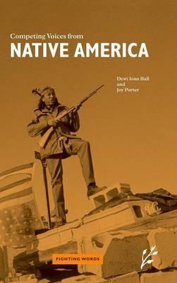 Competing Voices from Native America: Fighting Words - cover