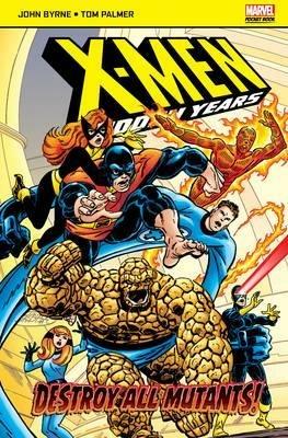X-Men: The Hidden Years: Destroy All Mutants - Byrne John - cover