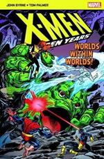 X-Men The Hidden Years; Worlds within Worlds