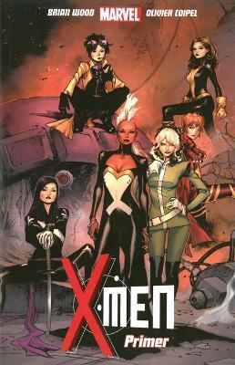 X-men Vol.1: Primer - Brian Wood - cover