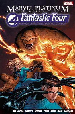 Marvel Platinum: The Definitive Fantastic Four - Stan Lee,John Buscema - cover