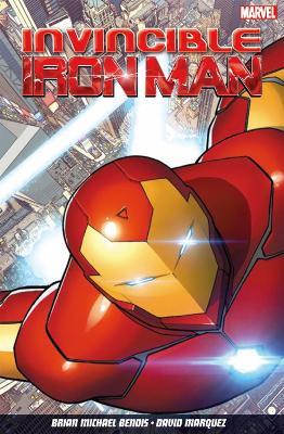Invincible Iron Man Volume 1 - Brian Michael Bendis - cover
