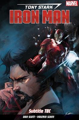 Tony Stark: Iron Man Vol. 1: Self-made Man - Dan Slott - cover