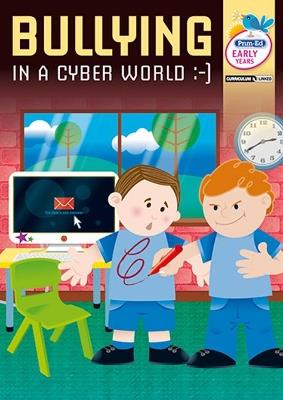 Bullying in a Cyber World - Early Years - RIC Publications - cover