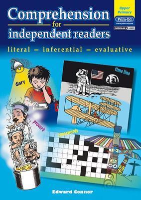 Comprehension for Independent Readers Upper: Literal - Inferential - Evaluative - Edward Connor - cover
